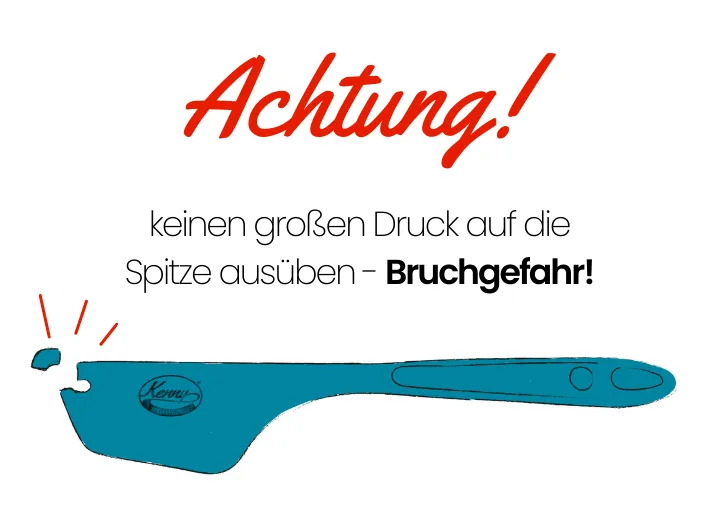 Achtung! keinen großen Druck auf die Spitze ausüben - Bruchgefahr!