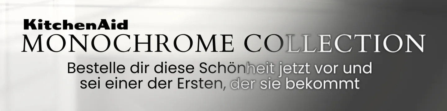Monochrome Collection vorbestellen