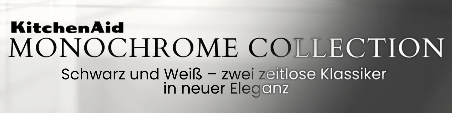 Monochrome Collection: Schwarz und Weiß - zwei zeitlose Klassiker in neuer Eleganz