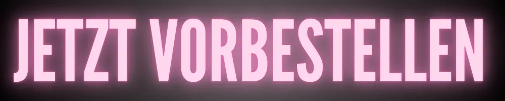 JETZT VORBESTELLEN