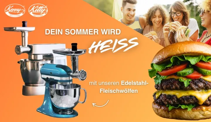 Kitty Professional und Kenny Professional Fleischwolf "Dieser Sommer wird heiß und es geht noch heißer mit den Edelstahl-Fleischwölfen von Kitty Professional und Kenny Professional"