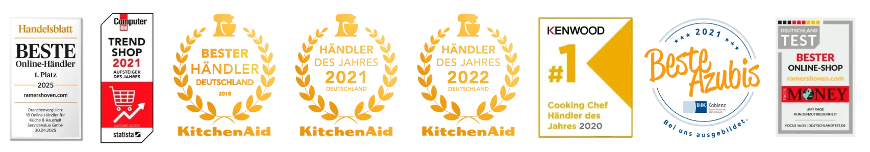 Auszeichnungen Handelsblatt "Beste Online-Händler 1. Platz 2025" Computer Bild "Aufsteiger des Jahres 2021" KitchenAid "Bester Händler 2018" "Händler des Jahres 2021" "Händler des Jahres 2022" Kenwood "#1 Cooking Chef Händler des Jahres 2020" IHK Koblenz "Beste Azubis 2021" Focus Money "Bester Online-Shop"