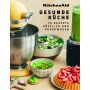 KitchenAid Rezeptbuch &quot;Gesunde K&uuml;che&quot;